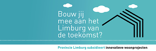 Een huis in opbouw - Bouw jij mee aan het Limburg van de toekomst?